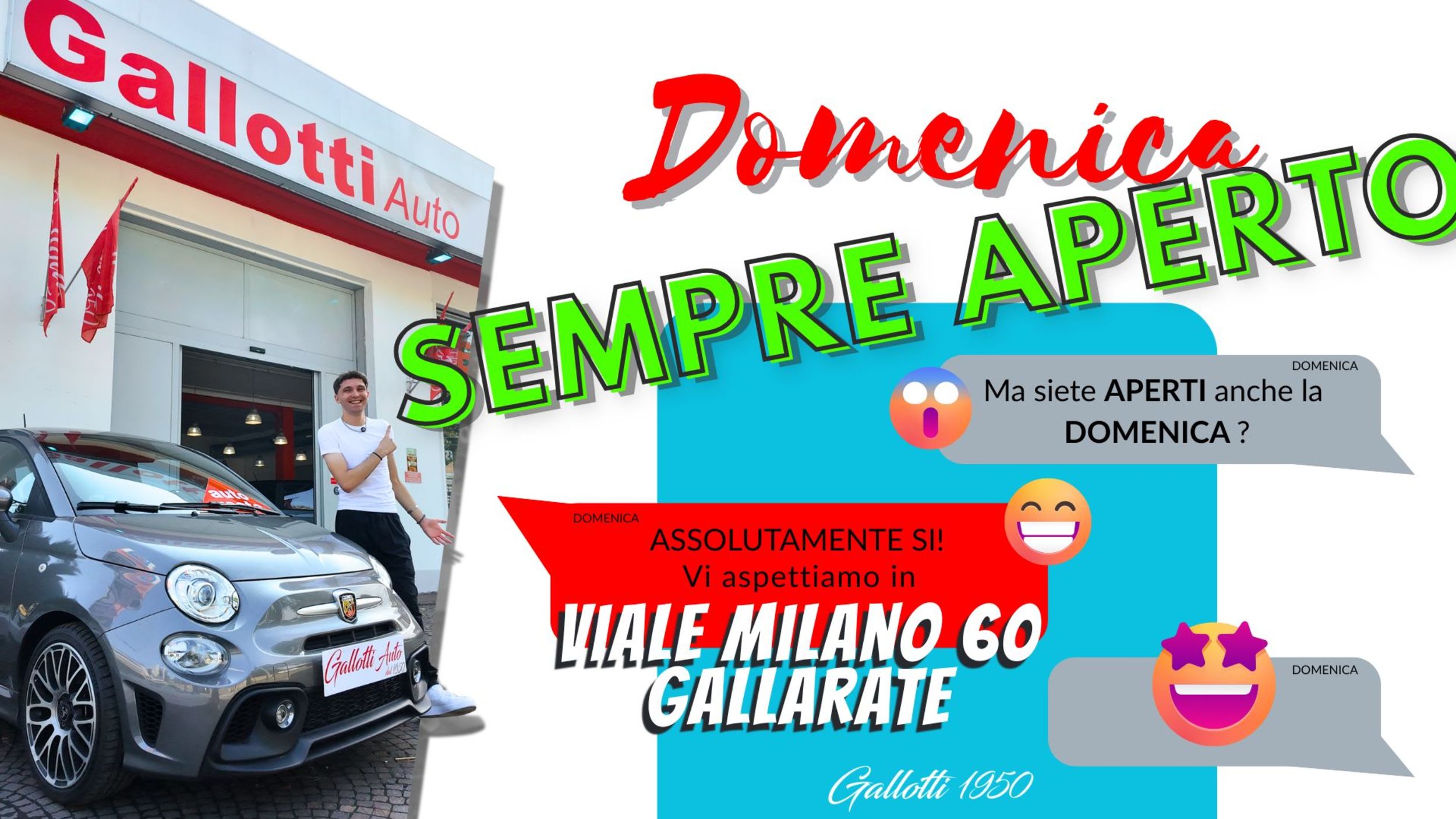 DOMENICA SEMPRE APERTO - Gallotti Auto